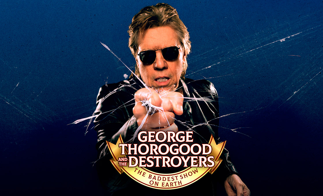 George Thorogood & The Destroyers The Baddest Show On Earth Tour Poster 2025